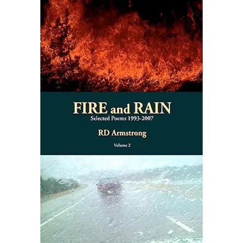 Fire And Rain: Selected Poems 1993-2007 - Paperback 1