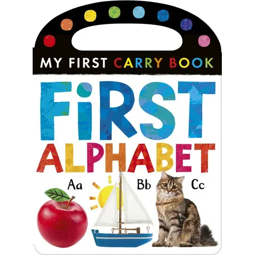 First Alphabet: My First Carry Book - Board Book 1