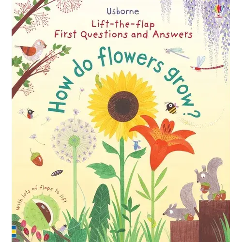 First Questions And Answers: How Do Flowers Grow? - Board Book 1