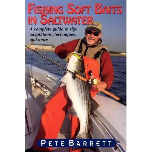 Fishing Soft Baits In Saltwater: A Complete Guide To Rigs, Adaptions, Techniques, And More - Paperback 1