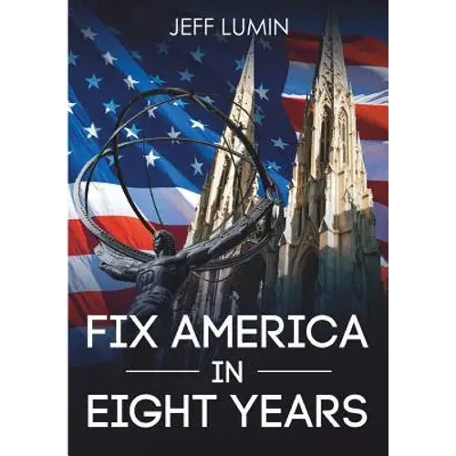 Fix America In Eight Years - Paperback 1