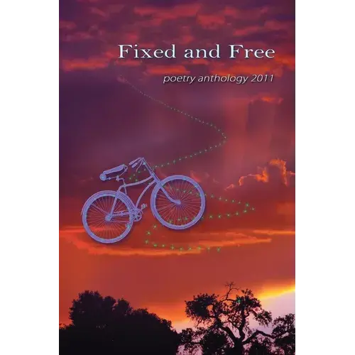 Fixed And Free: Poetry Anthology 2011 - Paperback 1