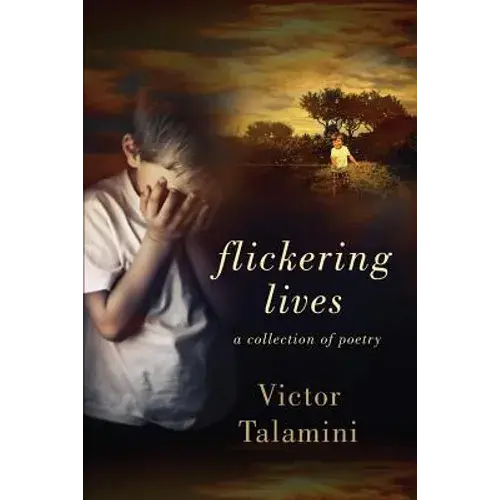 Flickering Lives: A Collection Of Poetry - Paperback 1