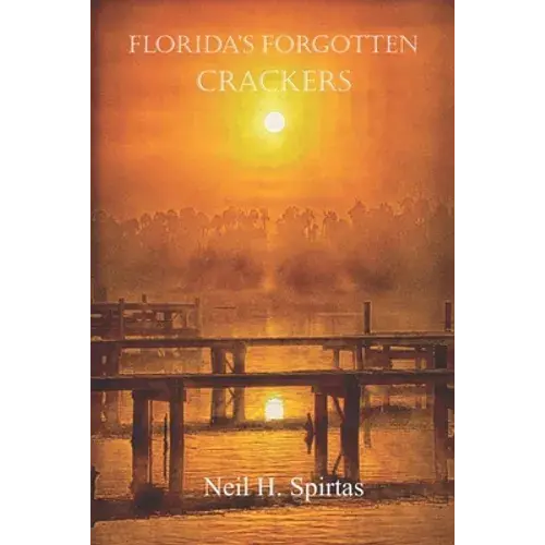 Florida's Forgotten Crackers - Paperback 1