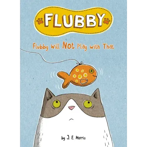 Flubby Will Not Play With That - Hardcover 1