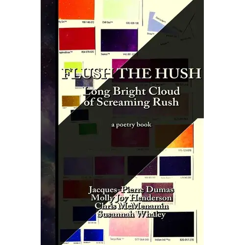 Flush The Hush: The Long Bright Cloud Of Screaming Rush - Paperback 1