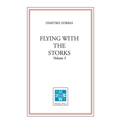 Flying With The Storks (Volume 5) - Paperback 1