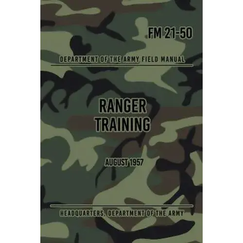 Fm 21-50 Ranger Training: August 1957 - Paperback 1