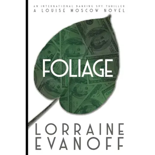 Foliage: An International Banking Spy Thriller - Paperback 1