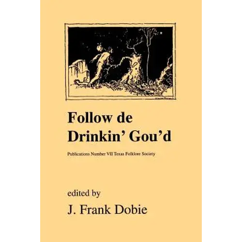 Follow De Drinkin' Gou'd - Paperback 1