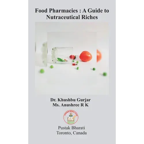 Food Pharmacies: A Guide To Nutraceutical Riches - Hardcover 1