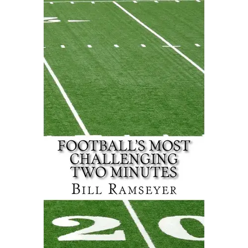 Football's Most Challenging Two Minutes - Paperback 1