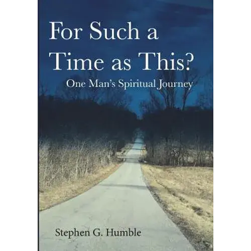 For Such A Time As This?: One Man's Spiritual Journey - Paperback 1