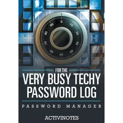 For The Very Busy Techy Password Log - Password Manager - Paperback 1