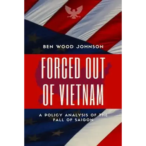 Forced Out Of Vietnam - Paperback 1