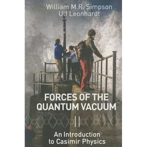 Forces Of The Quantum Vacuum - Paperback 1