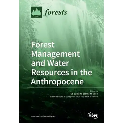 Forest Management And Water Resources In The Anthropocene - Paperback 1