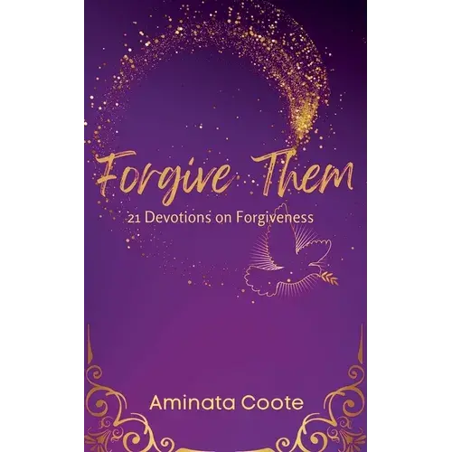 Forgive Them: 21 Devotions On Forgiveness - Paperback 1