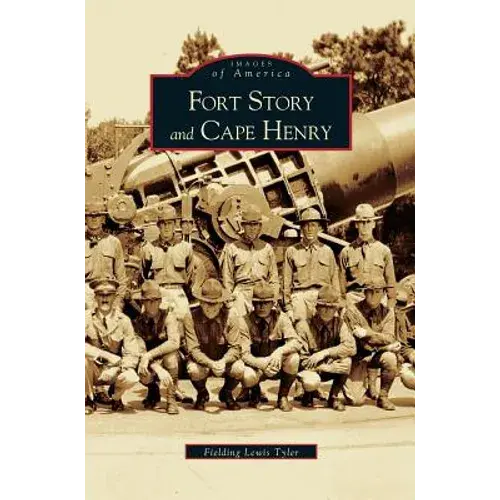 Fort Story And Cape Henry - Hardcover 1