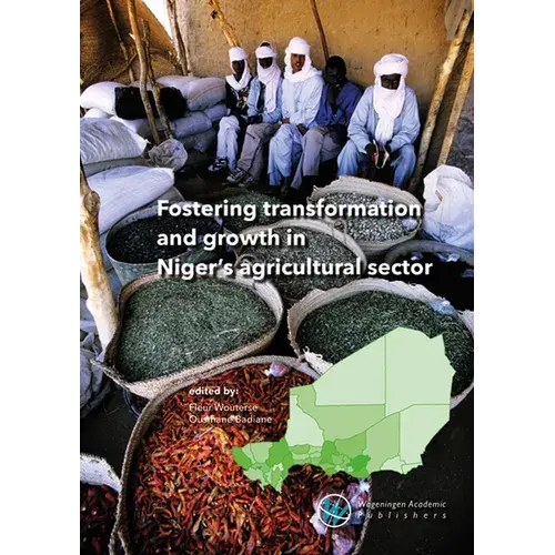 Fostering Transformation And Growth In Niger's Agricultural Sector - Paperback 1