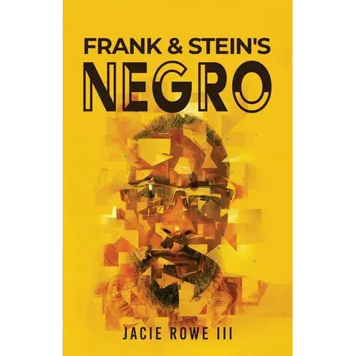 Frank & Stein's Negro: Revised Version - Paperback 1