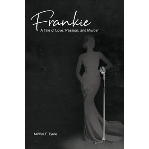 Frankie: A Tale Of Love, Passion, And Murder - Paperback 1