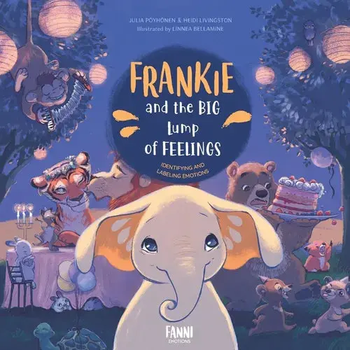 Frankie And The Big Lump Of Feelings: Identifying And Labeling Emotions - Paperback 1