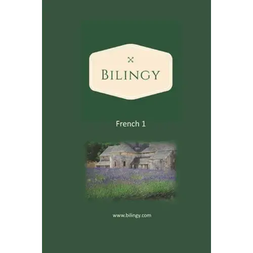 French 1: Learn French Easily With Bilingual Texts, Vocabulary And Audio - Master Your First 1000 Words In French - Paperback 1