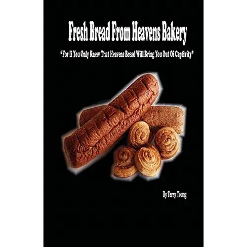 Fresh Bread From Heavens Bakery - Paperback 1