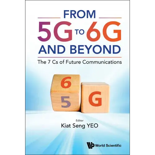 From 5G To 6G And Beyond: The 7 Cs Of Future Communications - Hardcover 1
