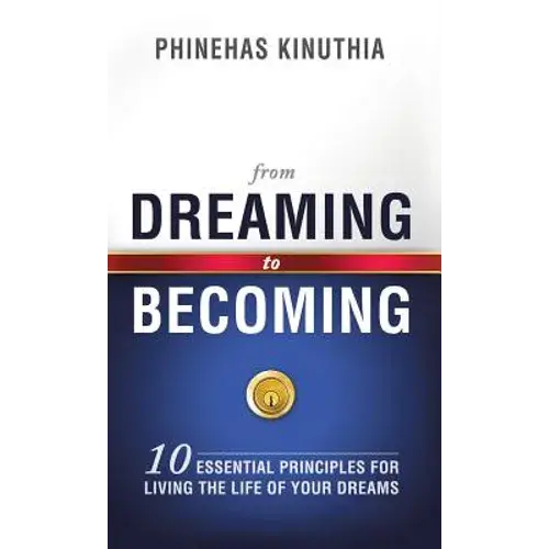 From Dreaming To Becoming - Hardcover 1