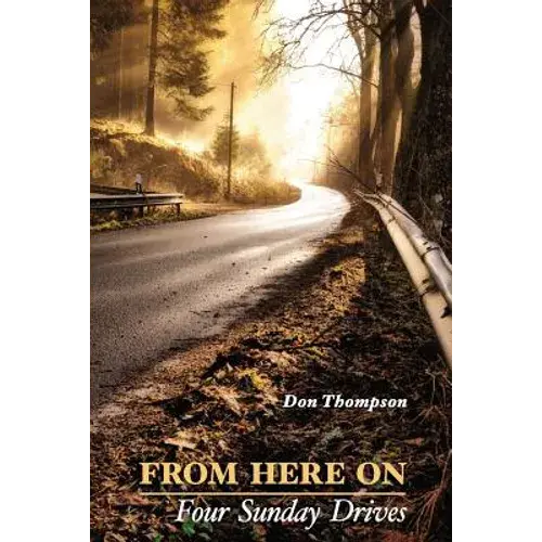 From Here On: Four Sunday Drives - Paperback 1