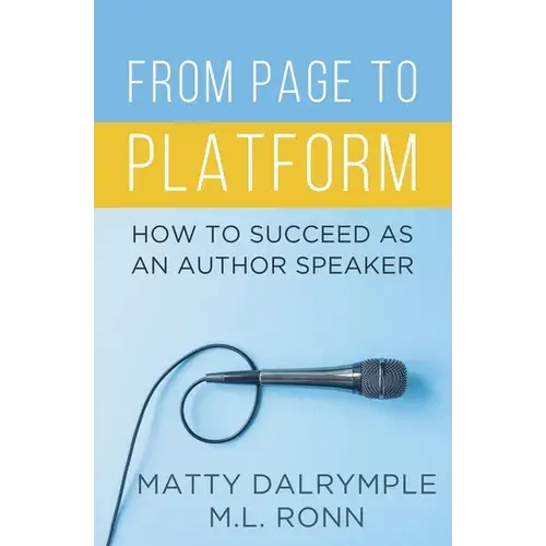 From Page To Platform: How To Succeed As An Author Speaker - Paperback 1