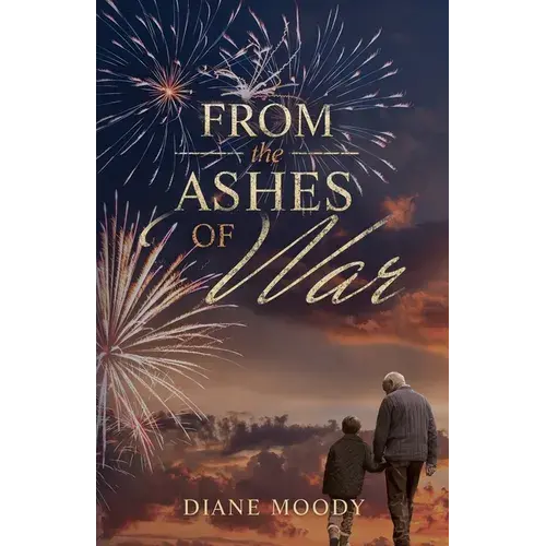 From The Ashes Of War: The War Trilogy - Book Three - Paperback 1