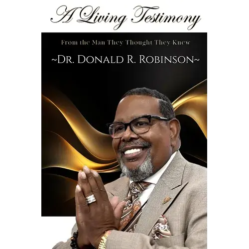 From The Man They Thought They Knew: A Living Testimony - Paperback 1