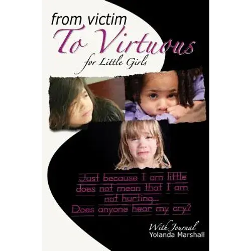 From Victim To Virtuous For Little Girls - Paperback 1