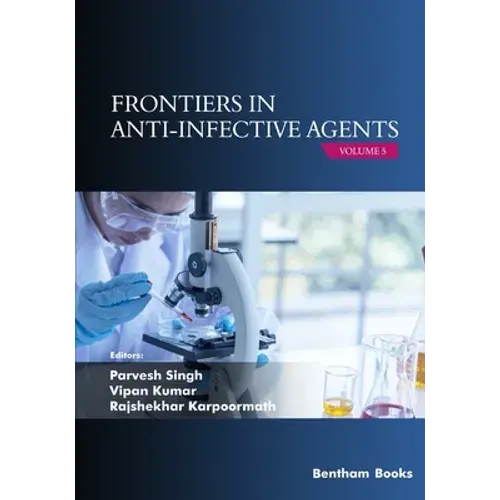 Frontiers In Anti-Infective Agents: Volume 5 - Paperback 1