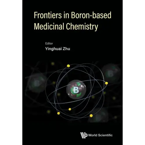 Frontiers In Boron-Based Medicinal Chemistry - Hardcover 1