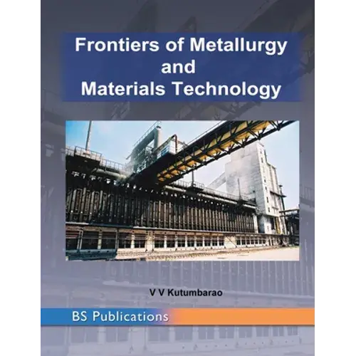 Frontiers Of Metallurgy And Materials Technology: Proceedings Of The International Conference - Hardcover 1