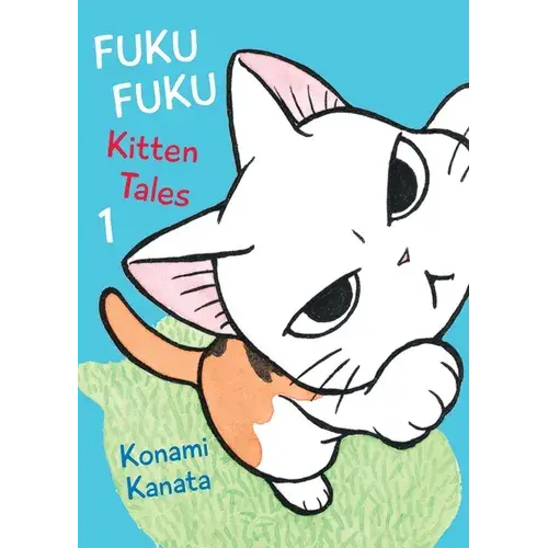 Fukufuku: Kitten Tales 1 - Paperback 1