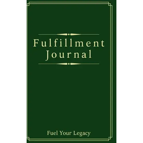 Fulfillment Journal - Hardcover 1