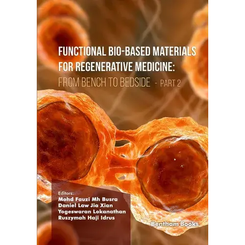 Functional Bio-Based Materials For Regenerative Medicine: From Bench To Bedside (Part 2) - Paperback 1