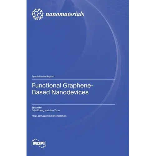 Functional Graphene-Based Nanodevices - Hardcover 1