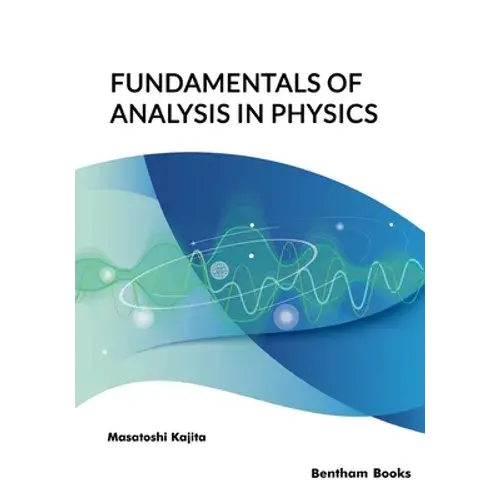 Fundamentals Of Analysis In Physics - Paperback 1