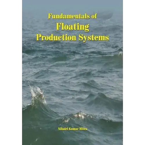 Fundamentals Of Floating Production Systems - Paperback 1