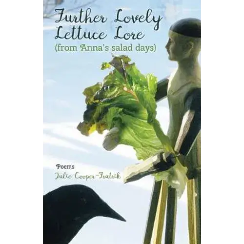 Further Lovely Lettuce Lore: (From Anna's Salad Days) - Paperback 1