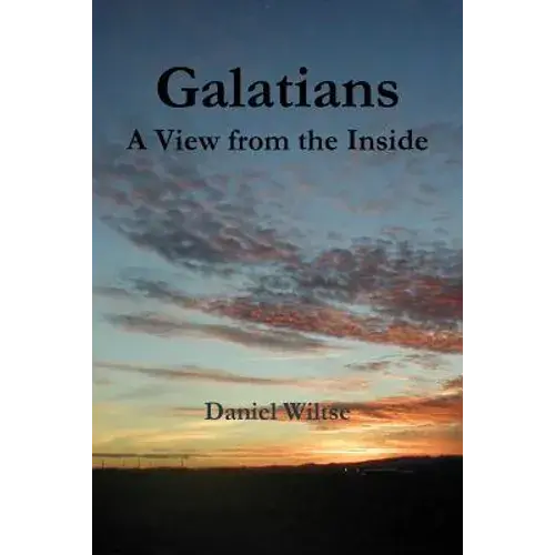 Galatians: A View From The Inside - Paperback 1