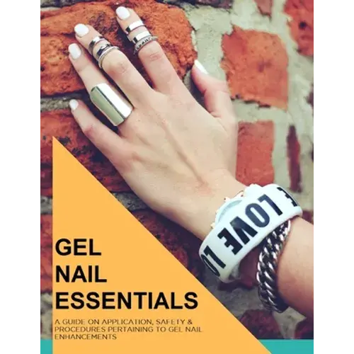 Gel Nail Essentials: Learn How To Do Gel Nails - Paperback 1