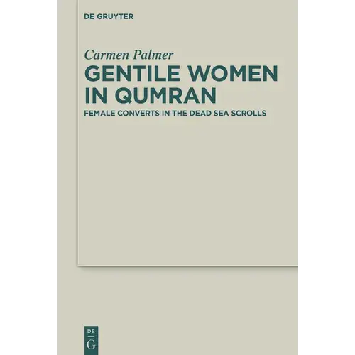 Gentile Women In Qumran - Hardcover 1
