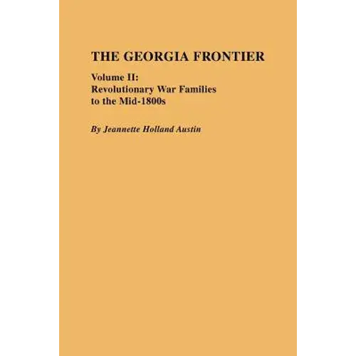 Georgia Frontier: Volume Ii - Paperback 1